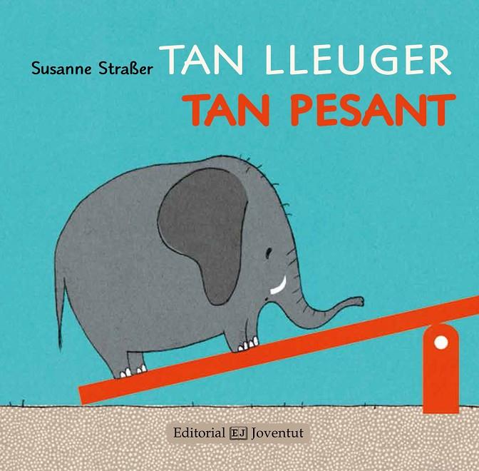 TAN LLEUGER, TAN PESAT | 9788426142238 | STRABER, SUSANNE