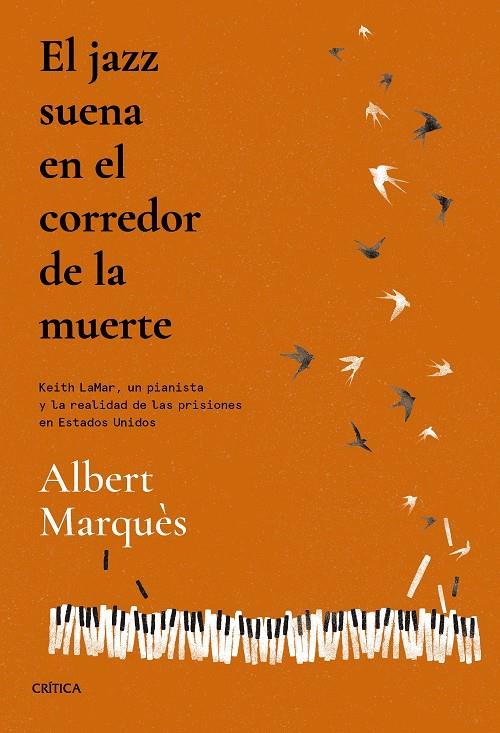 JAZZ SUENA EN EL CORREDOR DE LA MUERTE, EL | 9788491995692 | MARQUÈS, ALBERT