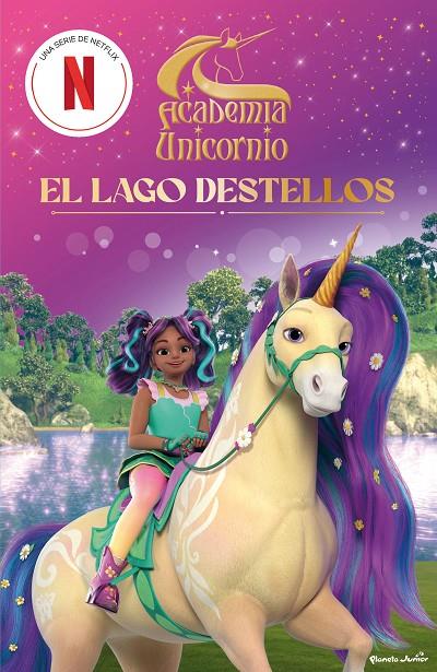 ACADEMIA UNICORNIO 2 : EL LAGO DESTELLOS | 9788408314684