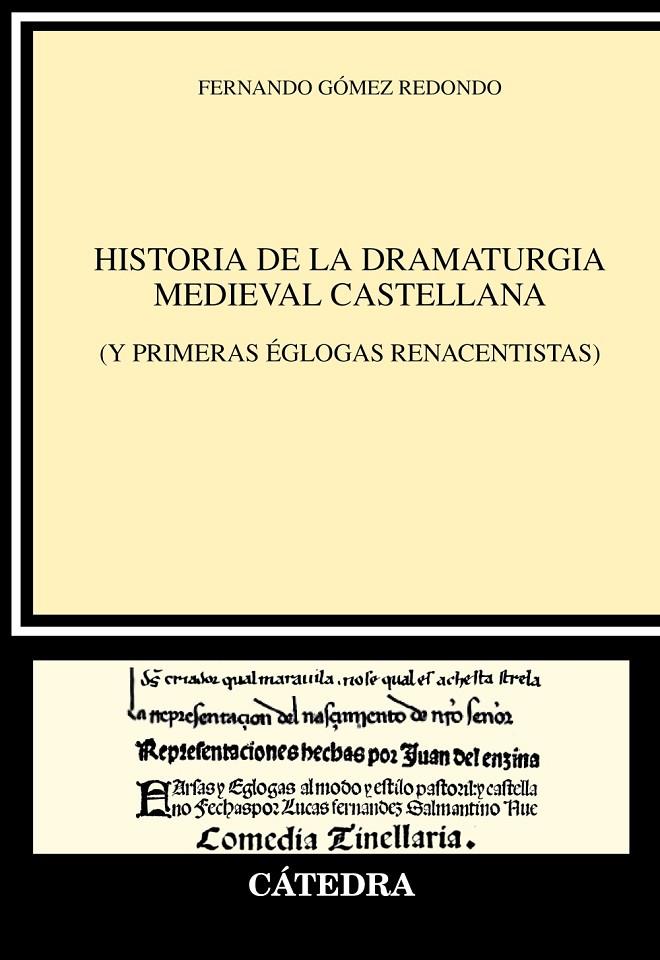 HISTORIA DE LA DRAMATURGIA MEDIEVAL CASTELLANA | 9788437650203 | GÓMEZ REDONDO, FERNANDO