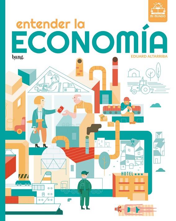 ENTENDER LA ECONOMÍA | 9788418101625 | ALTARRIBA, EDUARD