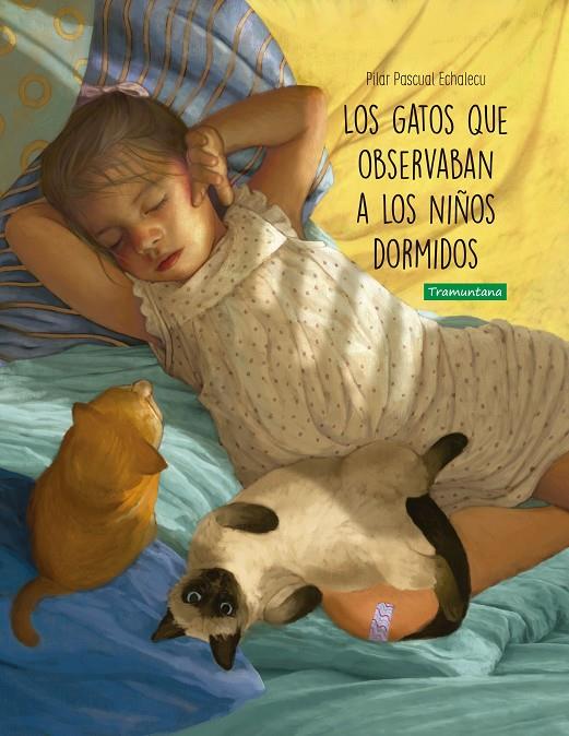 GATOS QUE OBSERVABAN A LOS NIÑOS DORMIDOS, LOS | 9788418520297 | PASCUAL ECHALECU, PILAR