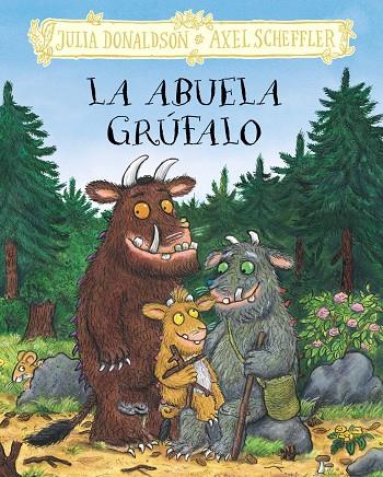 ABUELA GRÚFALO, LA | 9788469645987 | DONALDSON, JULIA ; SCHEFFLER, AXEL