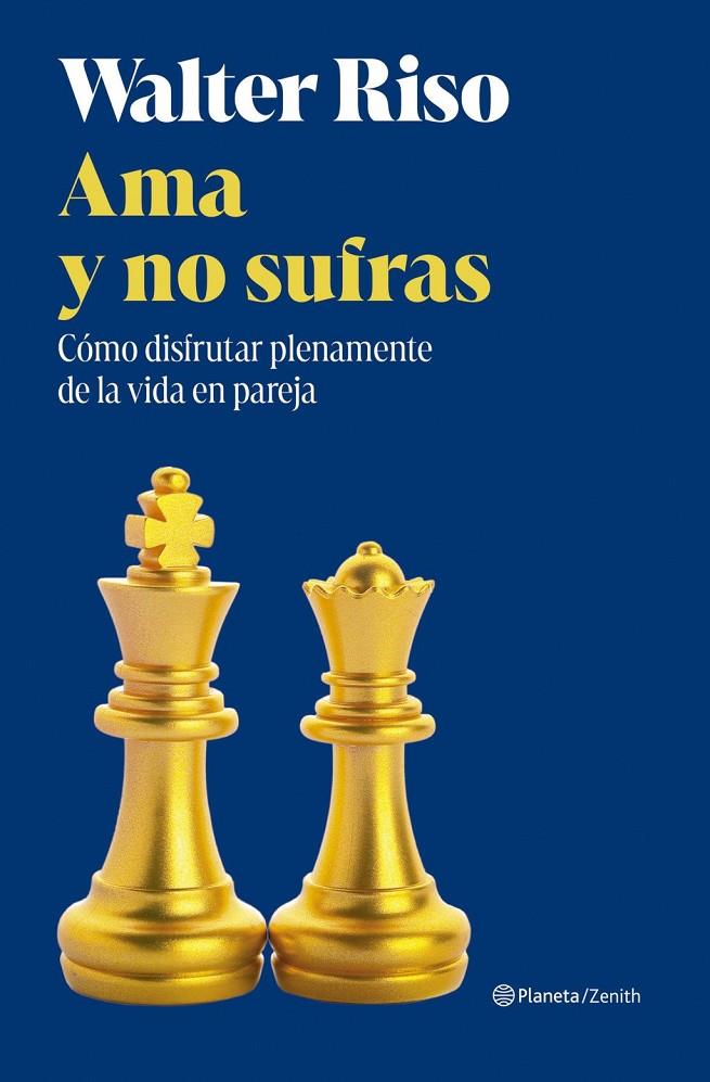 AMA Y NO SUFRAS | 9788408325239 | RISO, WALTER