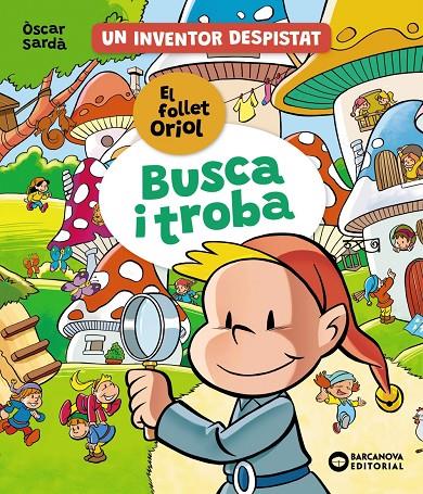 FOLLET ORIOL : BUSCA TROBA A LA VALL DELS FOLLETS | 9788448963514 | SARDÀ, ÒSCAR