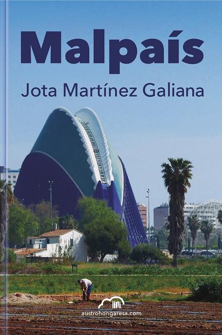 MALPAÍS | 9788412597257 | MARTÍNEZ GALIANA, JOTA