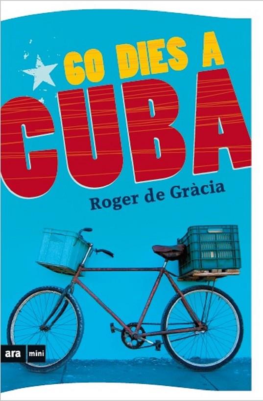 60 DIES A CUBA | 9788494652325 | DE GRACIA, ROGER