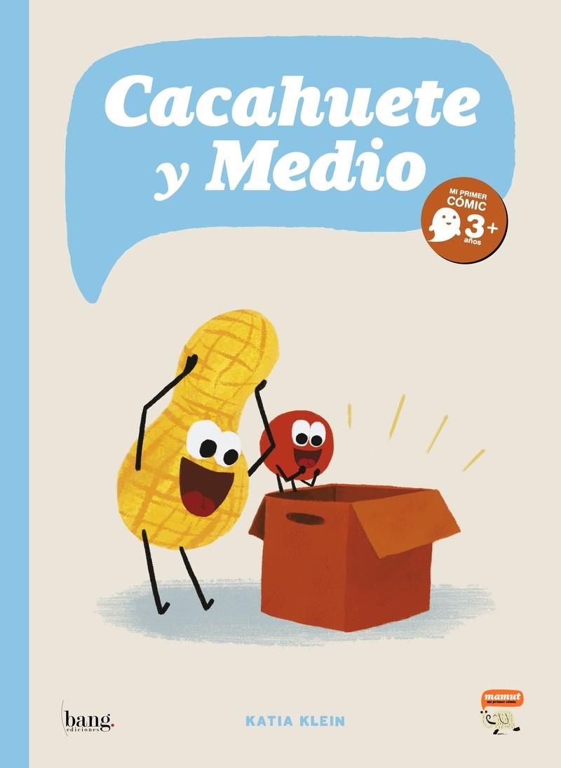 CACAHUETE Y MEDIO | 9788418101281 | KLEIN, KATIA