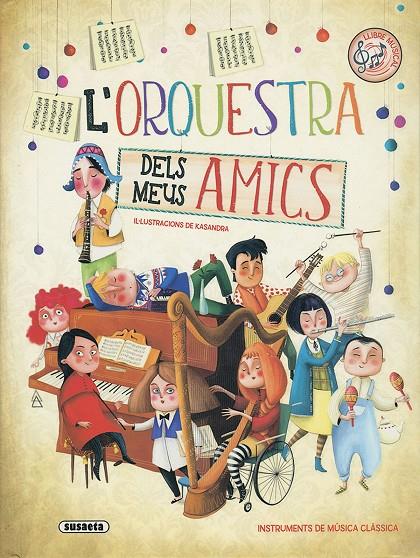 ORQUESTRA DELS MEUS AMICS, L' | 9788467763492 | GARCÍA, ELISEO ; KASANDRA