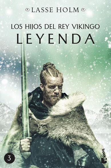 HIJOS DEL REY VIKINGO 3 : LEYENDA | 9788467063127 | HOLM, LASSE