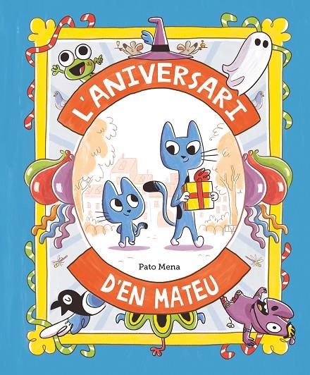 ANIVERSARI D’EN MATEU, L' | 9788410074170 | PATO MENA