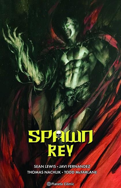 SPAWN REY Nº 03 | 9788411610933 | MCFARLANE, TODD ; LEWIS, SEAN ; FERNANDEZ, JAVI