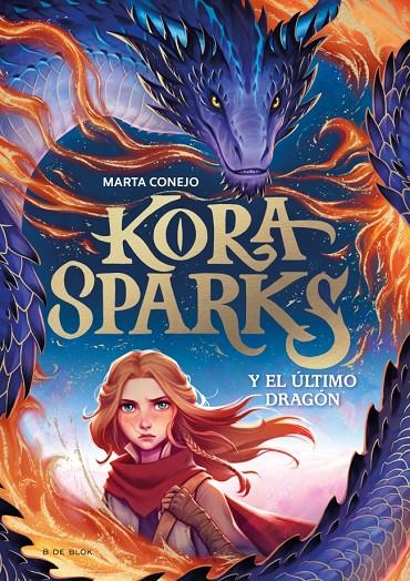 KORA SPARKS 1 : Y EL ÚLTIMO DRAGÓN | 9788410269651 | CONEJO SÁNCHEZ-ESCALONILLA, MARTA