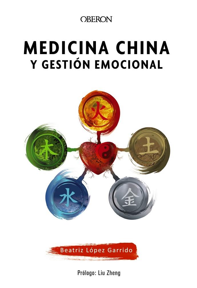 MEDICINA CHINA Y GESTION EMOCIONAL | 9788441542181 | LOPEZ, BEATRIZ