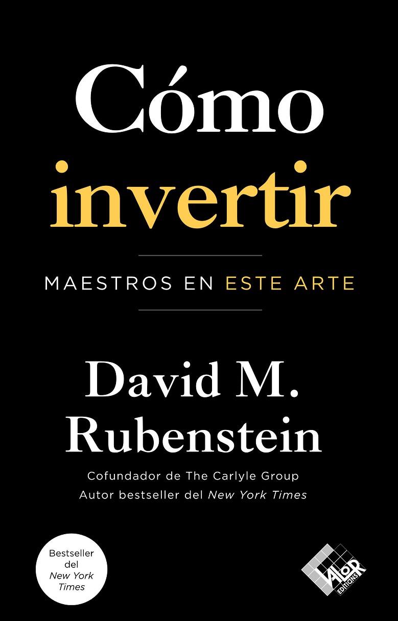 CÓMO INVERTIR | 9788412432978 | RUBENSTEIN, DAVID M.