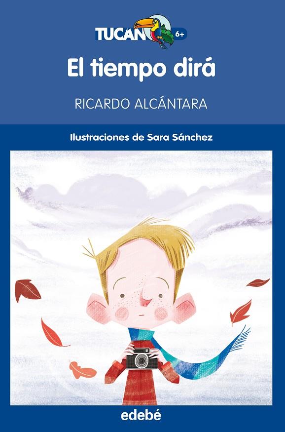 TIEMPO DIRA, EL | 9788468324647 | ALCANTARA, RICARDO ; SANCHEZ, SARA