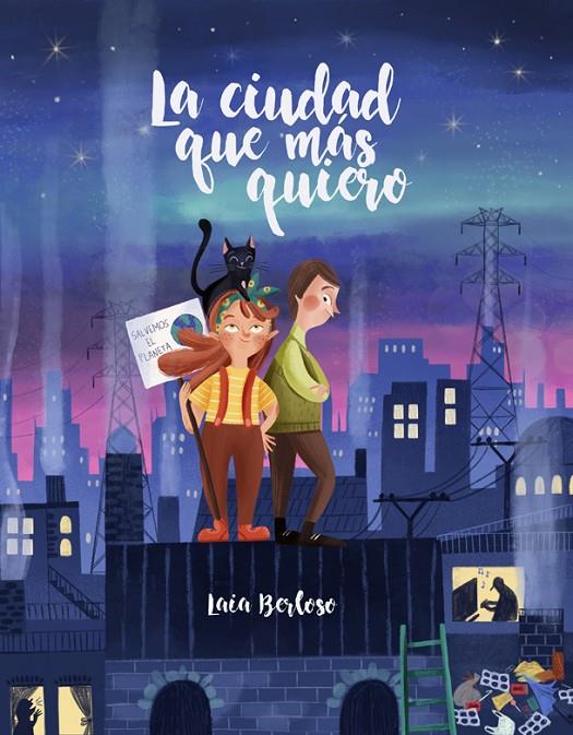 CIUDAD QUE MÁS QUIERO, LA | 9788424669911 | BERLOSO, LAIA