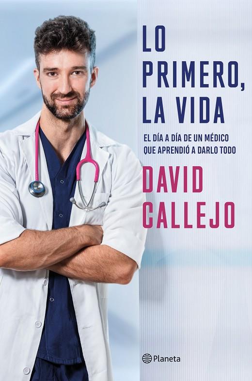 LO PRIMERO LA VIDA | 9788408250883 | CALLEJO, DAVID