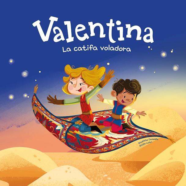 VALENTINA : LA CATIFA VOLADORA | 9788413617206 | CAMPELLO, GIUDITTA ; LUTRI, GIULIA