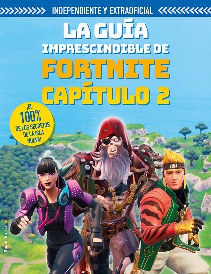 FORTNITE CAPITULO 2 : LA GUIA IMPRESCINDIBLE | 9788418014567 | PETTMAN, KEVIN