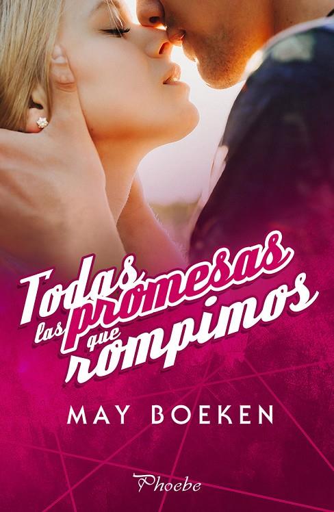 TODAS LAS PROMESAS QUE ROMPIMOS | 9788417683849 | BOEKEN, MAY