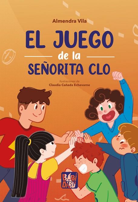 JUEGO DE LA SEÑORITA CLO, EL | 9788419904195 | VILA, ALMENDRA ; CAÑADA ECHEVARNE, CLAUDIA