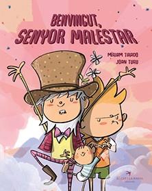 BENVINGUT SENYOR MALESTAR | 9788417756581 | TIRADO, MIRIAM ; TURU, JOAN