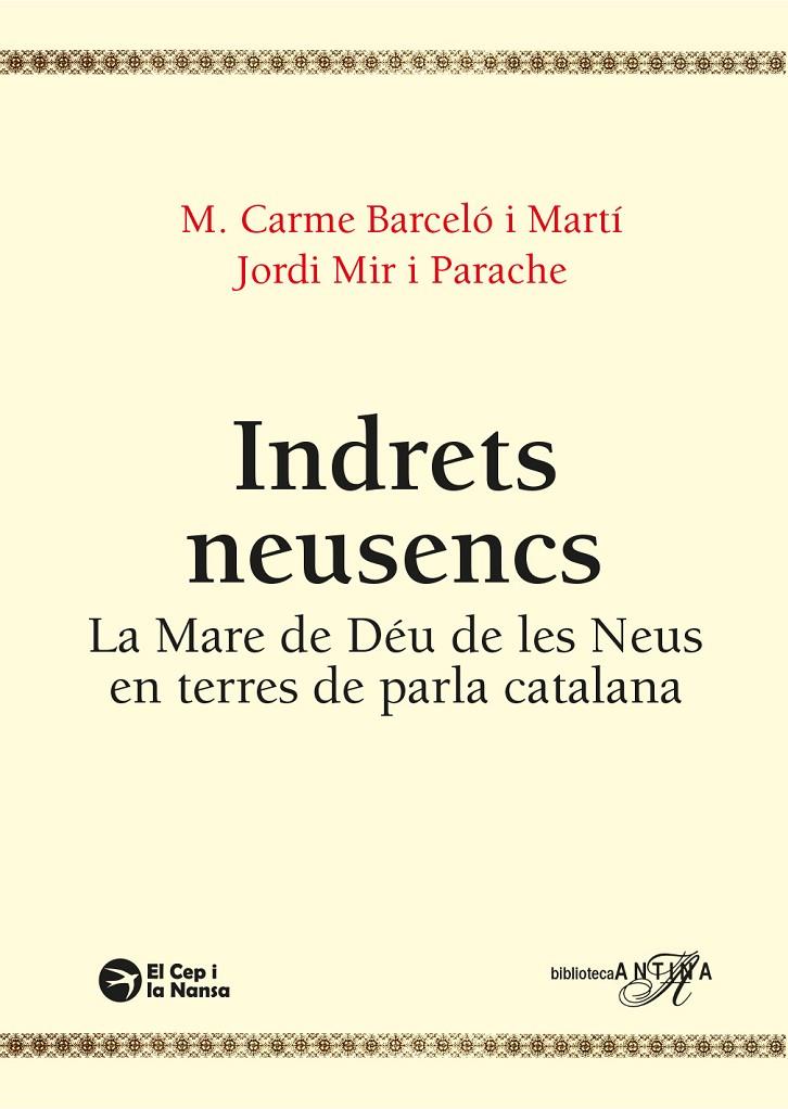 INDRETS NEUSENCS : ADVOCACIÓ DE LA MARE DE DÉU DE LES NEUS EN TERRES CATALANES | 9791387876180 | BARCELÓ I MARTÍ, CARME ; MIR I PARACHE, JORDI