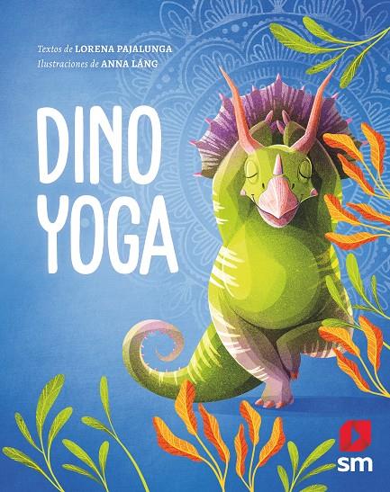 DINO YOGA | 9788413922126 | PAJALUNGA, LORENA; LANG, ANNA