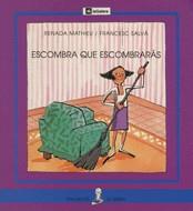 ESCOMBRA QUE ESCOMBRARAS (PAL) | 9788424622947 | MATHIEU, RENADA-SALVA, FRANCESC