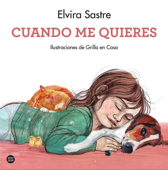 CUANDO ME QUIERES | 9788408247050 | SASTRE, ELVIRA ; GRILLO EN CASA