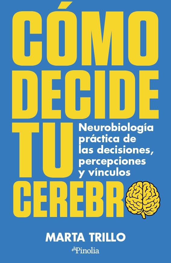 CÓMO DECIDE TU CEREBRO | 9791387556945 | TRILLO, MARTA