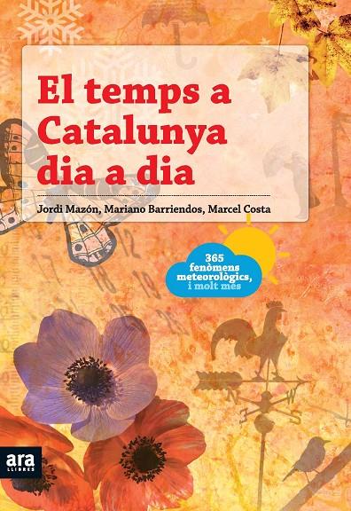 TEMPS A CATALUNYA DIA A DIA, EL | 9788492552740 | MAZON, JORDI ; BARRIENDOS, MARIANO ; COSTA, MARCEL