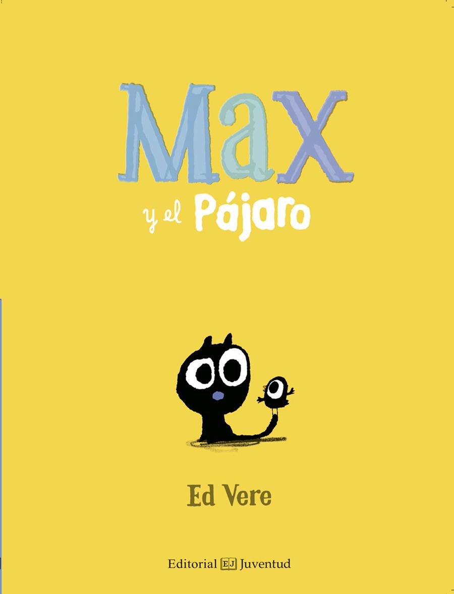 MAX Y EL PAJARO | 9788426144157 | VERE, ED