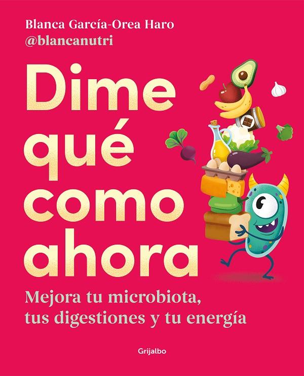 DIME QUÉ COMO AHORA | 9788425362330 | GARCÍA-OREA HARO, BLANCA