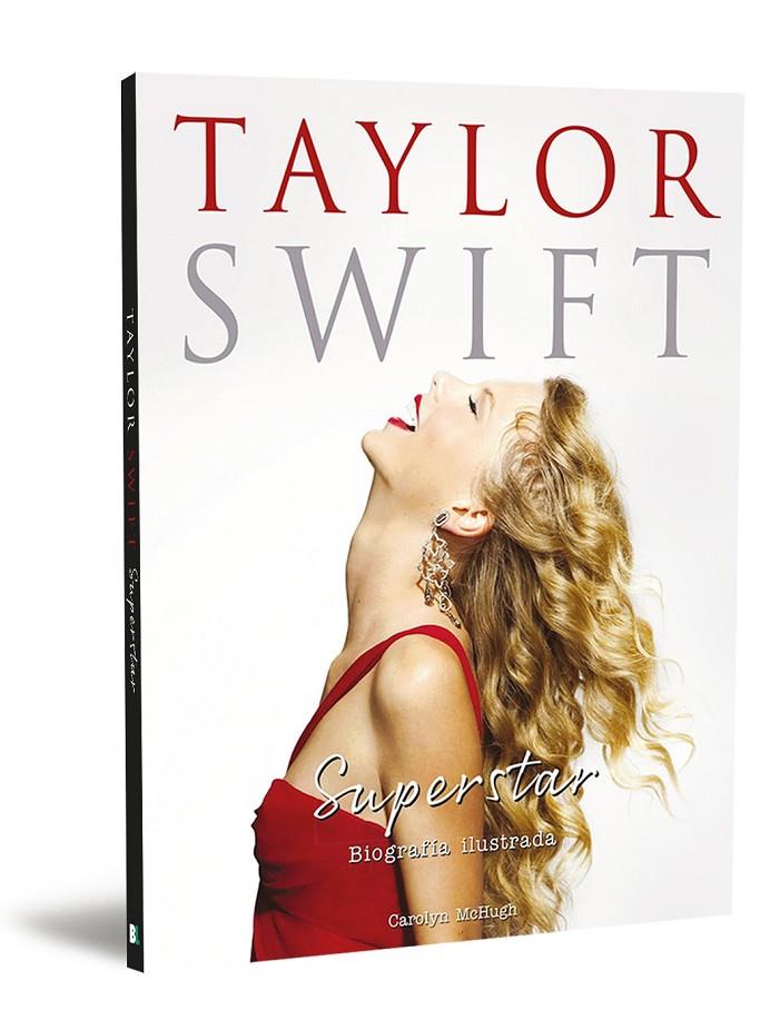 TAYLOR SWIFT : SUPER STAR  | 9788418246623 | MCHUGH, CAROLYN