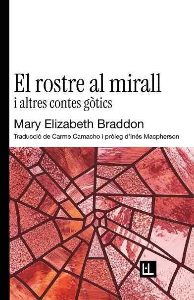 ROSTRE AL MIRALL I ALTRES CONTES GÒTICS, EL | 9791399244618 | BRADDON, MARY ELIZABETH