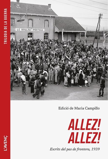 ALLEZ! ALLEZ! : ESCRITS DEL PAS DE FRONTERA, 1939 | 9788418680618 | CAMPILLO, MARIA