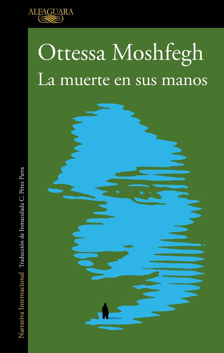 MUERTE EN SUS MANOS, LA | 9788420456065 | MOSHFEGH, OTTESSA