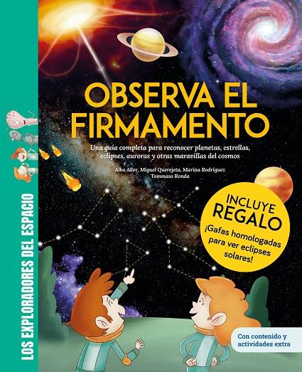OBSERVA EL FIRMAMENTO (¡CON GAFAS PARA EL ECLIPSE SOLAR DE REGALO!) | 9788413618630 | QUEREJETA, MIGUEL ; RODRÍGUEZ, MARINA ; ALLER, ALBA