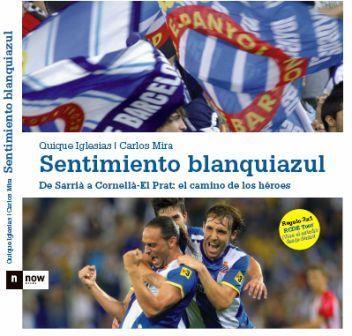 SENTIMIENTO BLANQUIAZUL | 9788493904609 | IGLESIAS, QUIQUE ; MIRA, CARLOS