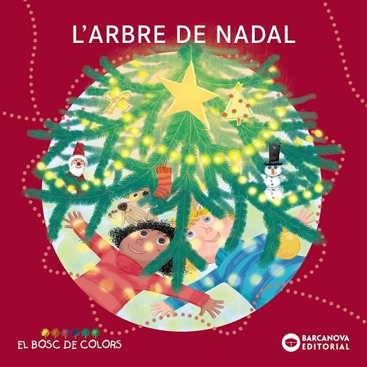 ARBRE DE NADAL, L' | 9788448958022 | BALDÓ CABA, ESTEL ; GIL JUAN, ROSA ,SOLIVA GARRIGA, MARIA