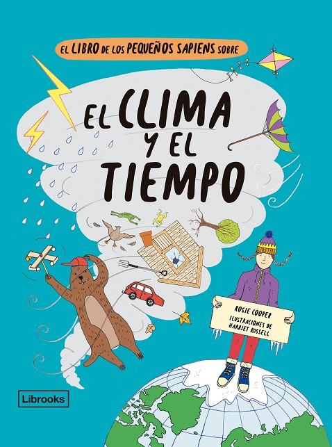 LIBRO DE LOS PEQUEÑOS SAPIENS SOBRE EL CLIMA Y EL TIEMPO, EL | 9788412310153 | COOPER, ROSIE/RUSSELL, HARRIET
