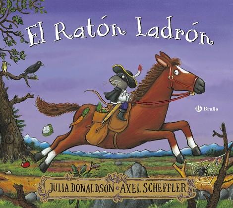 RATÓN LADRÓN, EL | 9788469668665 | DONALDSON, JULIA ; SCHEFFLER, AXEL