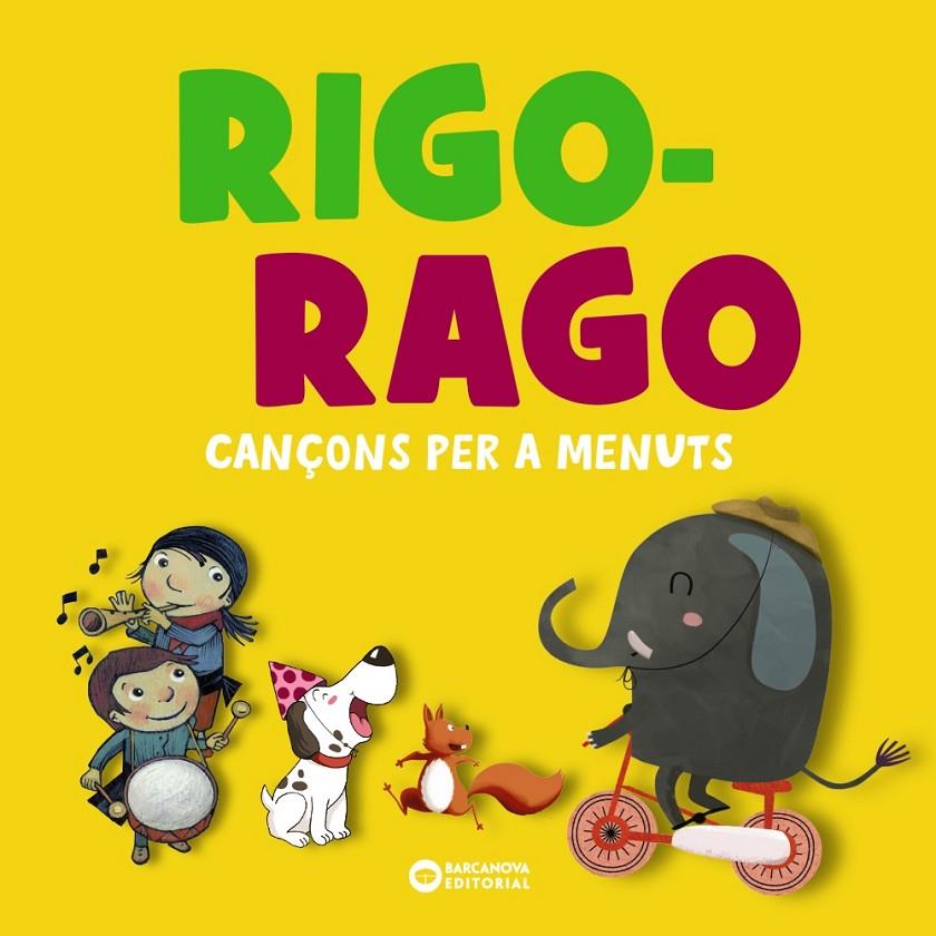 RIGO-RAGO : CANÇONS PER A MENUTS | 9788448959821