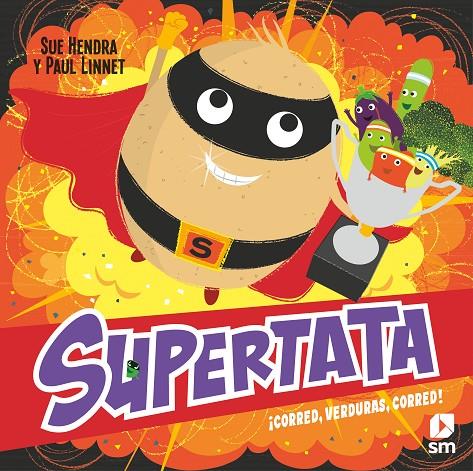 SUPERPATATA : ¡CORRED, VERDURAS, CORRED! | 9788411209496 | HENDRA, SUE ; LINNET, PAUL