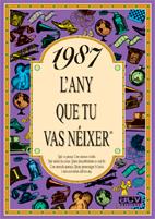1987 : L'ANY QUE TU VAS NEIXER | 9788489589605 | COLLADO BASCOMPTE, ROSA