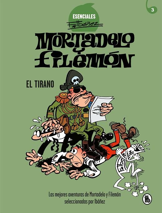 MORTADELO Y FILEMON 3 : EL TIRANO | 9788402424204 | IBÁÑEZ, FRANCISCO