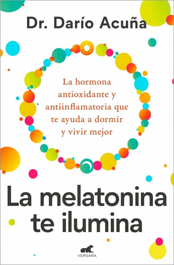 MELATONINA TE ILUMINA, LA | 9788410467910 | ACUÑA, DR. DARÍO