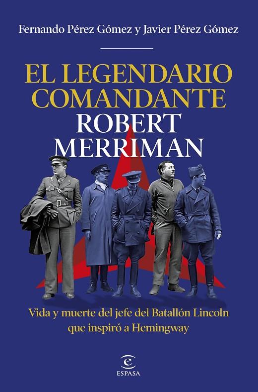 LEGENDARIO COMANDANTE ROBERT MERRIMAN, EL | 9788467083439 | PÉREZ GÓMEZ, FERNANDO ; PÉREZ GÓMEZ, JAVIER